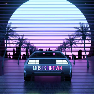 Album Mixtape from Moses Brown