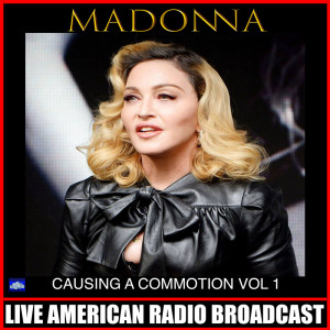 Album Causing A Commotion Vol. 1 (Live) from Madonna