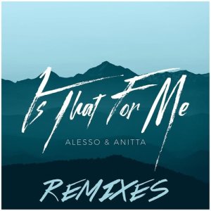 ดาวน์โหลดและฟังเพลง Is That for Me (Sylvain Armand Remix) พร้อมเนื้อเพลงจาก Alesso