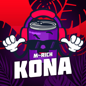 Listen to Kona song with lyrics from M Rich
