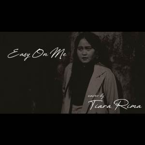 Tiara Rima的專輯Easy On Me