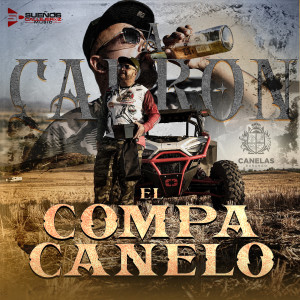 Listen to A Cabron song with lyrics from El Compa Canelo