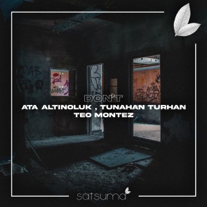 Listen to Don't song with lyrics from Tunahan Turhan