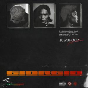 收聽HOWSCHINA的Giorgio (feat. Chace, Hugo & Linbo_3) (Single Mix) (完整版)歌詞歌曲