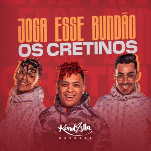 ดาวน์โหลดและฟังเพลง Joga Esse Bundão (Explicit) พร้อมเนื้อเพลงจาก OS Cretinos