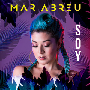 Album Soy oleh Mar Abreu
