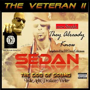 Sedan The God of Sound的專輯They Already Know (feat. DJ Cisco Coleman) [Explicit]