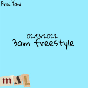 Mal的專輯3am Freestyle/02/13/2022 (Explicit)