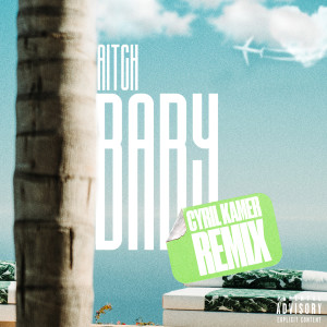 Ashanti的專輯Baby (Cyril Kamer Remix) (Explicit)