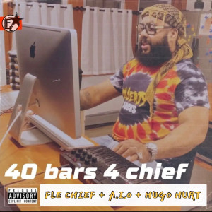Album 40bars4chief (Explicit) from HUGO HURT