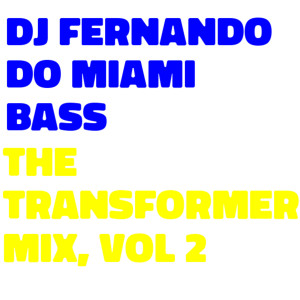 The Transformer Mix, Vol. 2