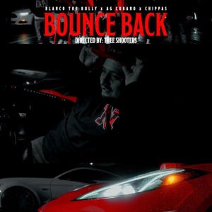 Blanco The Bully的專輯Bounce back (feat. Ag Cubano & Chippas) [Explicit]