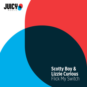 Album Flick My Switch from Scotty Boy