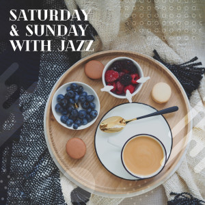 อัลบัม Saturday & Sunday with Jazz (Relaxing Music for Good Morning & Good Night) ศิลปิน Jazz Music Consort