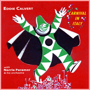 อัลบัม Carnival in Italy ศิลปิน Eddie Calvert