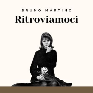 Album Ritroviamoci from Bruno Martino