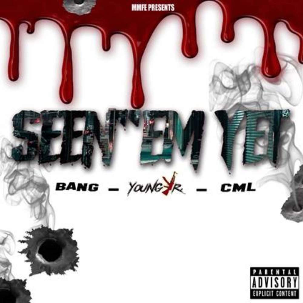 Seen'Em Yet (Explicit)