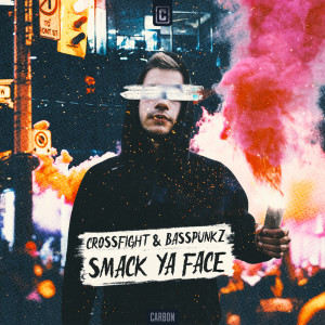 Crossfight的專輯Smack Ya Face