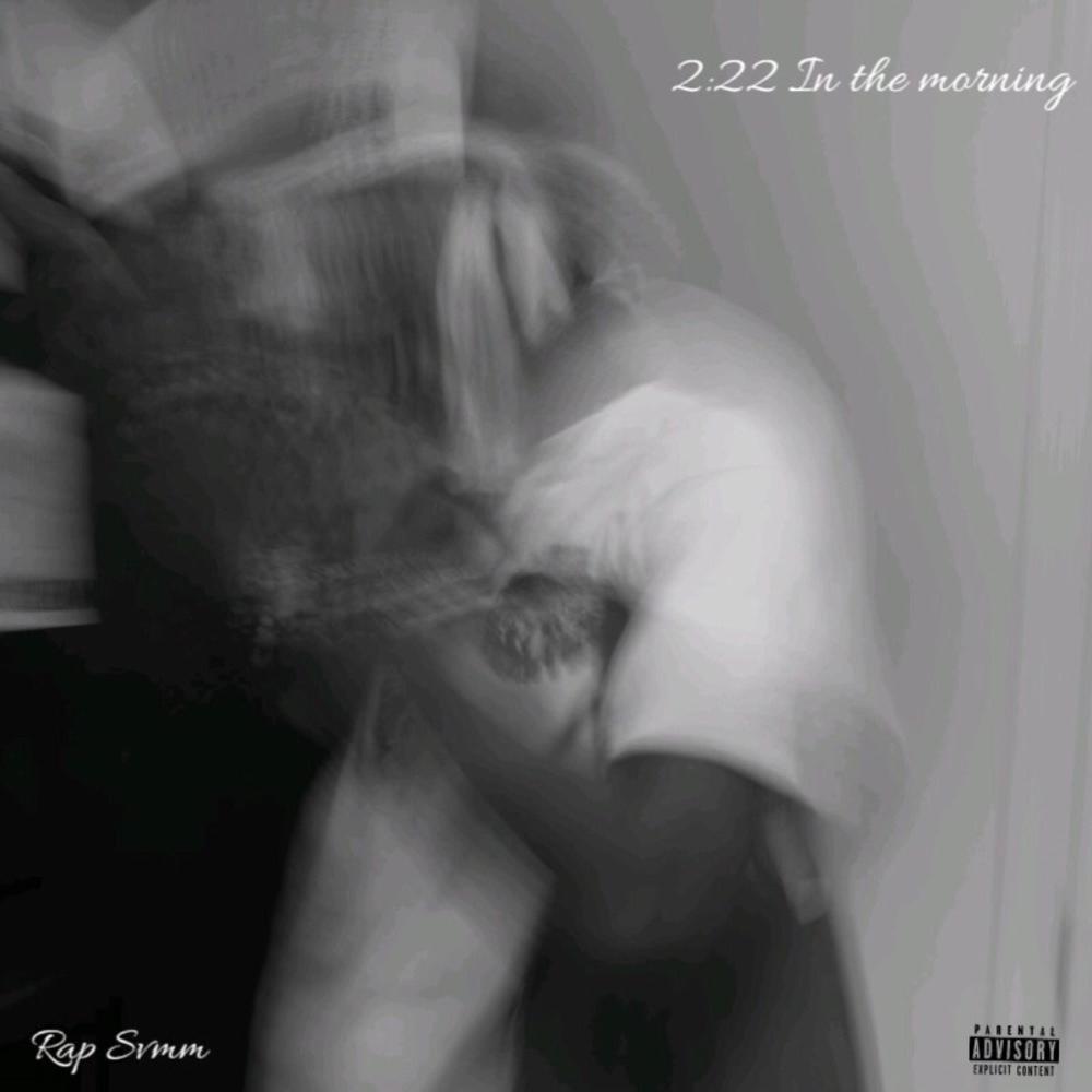 2:22 In The Morning (Explicit)