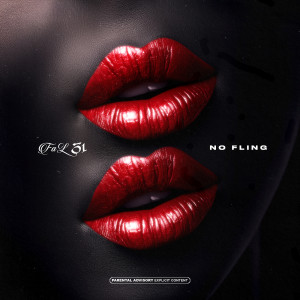 Listen to No Fling (Explicit) song with lyrics from FAL