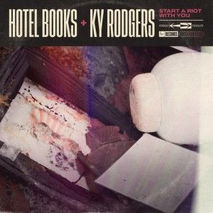 ดาวน์โหลดและฟังเพลง Start a Riot with You พร้อมเนื้อเพลงจาก Hotel Books