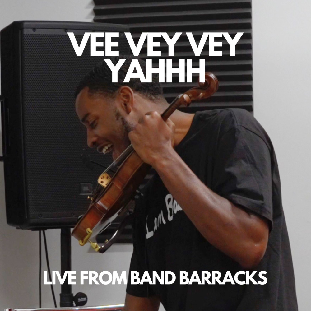 VEE VEY VEY YAHHH (Live from Band Barracks)