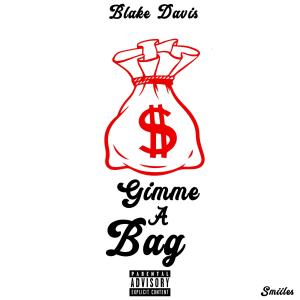 Blake Davis的專輯Gimme a Bag (Explicit)