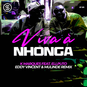 K Marques的專輯Viva à Nhonga (Eddy Vincent & Mulinde Remix)