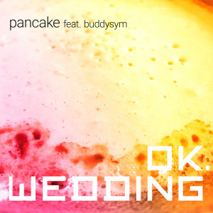 Dengarkan lagu Pancake nyanyian ok.wedding dengan lirik