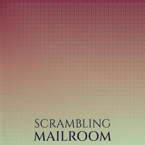 Album Scrambling Mailroom oleh Various Artists