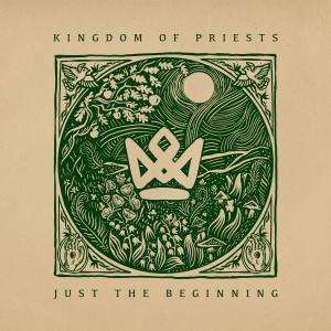 Dengarkan Just the Beginning lagu dari Kingdom of Priests dengan lirik