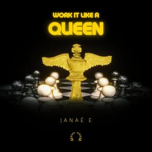 收聽Janaé E.的Work it like a Queen歌詞歌曲