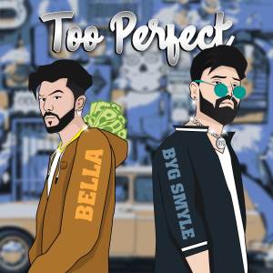 Listen to Too Perfect song with lyrics from Bella