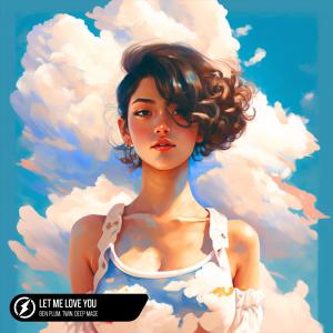 ดาวน์โหลดและฟังเพลง Let Me Love You พร้อมเนื้อเพลงจาก Ben Plum