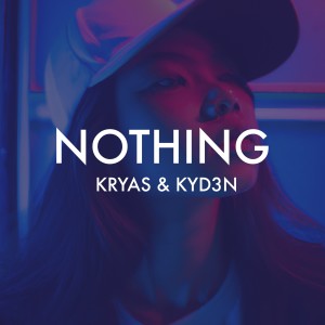 KYD3N的專輯Nothing