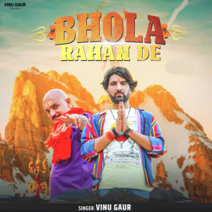 Vinu Gaur的專輯BHOLA RAHAN DE