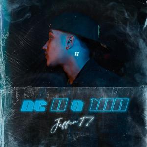 收聽Jeffer 17的De 0 a 100歌詞歌曲