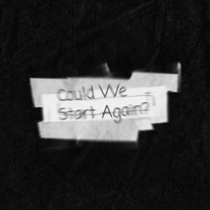 ดาวน์โหลดและฟังเพลง Could We Start Again พร้อมเนื้อเพลงจาก mothy