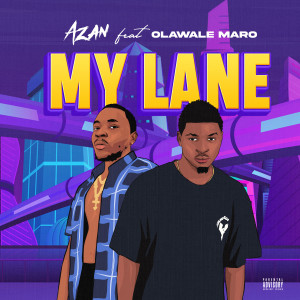 Album My Lane (Explicit) from Azan