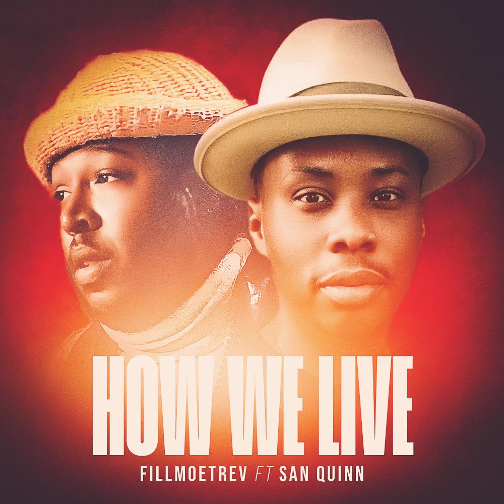 HOW WE LIVE (feat. San Quinn) (Live|Explicit)