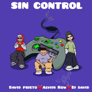 Album Sin Control (Explicit) from David Prieto