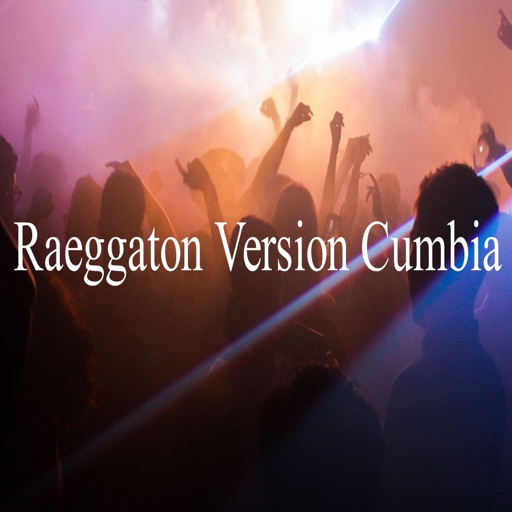 Raeggaton Version Cumbia