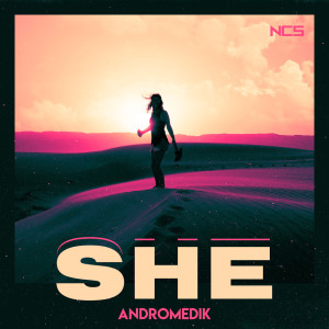 ดาวน์โหลดและฟังเพลง She พร้อมเนื้อเพลงจาก Andromedik