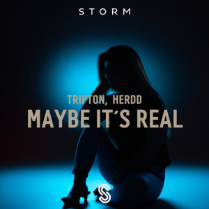 Listen to Maybe It's Real song with lyrics from Tripton