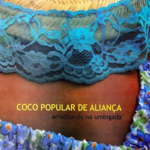 ดาวน์โหลดและฟังเพลง Coco do Barco พร้อมเนื้อเพลงจาก Coco Popular de Aliança