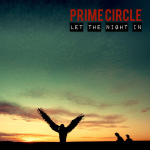 Album Let the Night In (Explicit) from Prime Circle