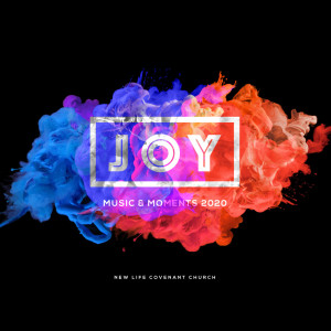 Album Joy Music & Moments 2020 oleh New Life Covenant Church