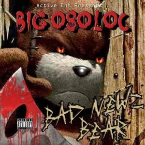 Big Oso Loc的專輯Bad Newz Bear
