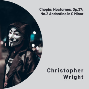 Fryderyk Chopin的專輯Chopin: Nocturnes, Op.37: No.2 Andantino in G Minor