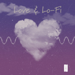 ดาวน์โหลดและฟังเพลง Love & Lofi พร้อมเนื้อเพลงจาก Rahsaan Jas